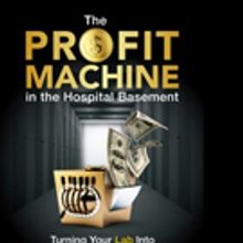 THE PROFIT MACHINE IN THE HOSPITAL BASEMENT is Released