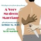 A VERY MODERN MARRIAGE to Play Hollywood Fringe