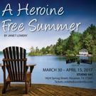 Mildred's Umbrella Theatre to Present A HEROINE FREE SUMMER