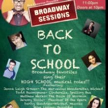 BROADWAY SESSIONS Goes 'Back to School' Tonight