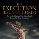 'The Execution of Jesus the Christ' is Released