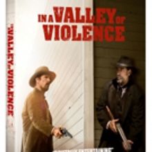John Travolta, Ethan Hawke's IN A VALLEY OF VIOLENCE, Coming to Blu-ray/DVD & More