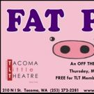 Tacoma Little Theatre to Present 'Off the Shelf' Reading of FAT PIG