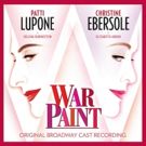 WAR PAINT, Starring Christine Ebersole and Patti LuPone, Headed to the Recording…