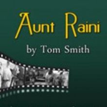 MJTC Announces Professional Theater Premiere of AUNT RAINI