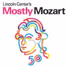 Over 50 Performances Set for Lincoln Center's 50th MOSTLY MOZART FESTIVAL