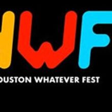 HOUSTON WHATEVER FEST Moves Event to the Spring