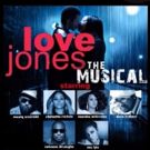 LOVE JONES THE MUSICAL Comes to New Jersey, 10/21