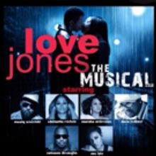 LOVE JONES THE MUSICAL Comes to New Jersey, 10/21