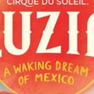 Cirque du Soleil Extends Bay Area Engagements of LUZIA