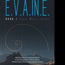 Jackson Burrows Releases 'E.V.A.IN.E.: Book 1 There Was a Place'