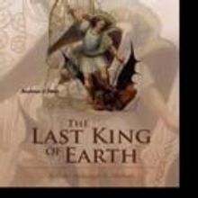Andreas A. Paris Pens THE LAST KING OF EARTH