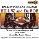 BILL W. AND DR. BOB to Open in May at NoHo Arts Center