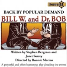 BILL W. AND DR. BOB to Open in May at NoHo Arts Center