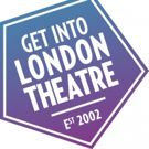 Over 100,000 Tickets Available for Get Into London Theatre's 2017 Season