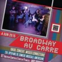 Broadway au Carre's Second Season Finale Set for Tonight