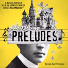 PRELUDES Cast Album to be Released in Early 2016; Track List Revealed!