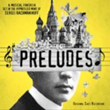 PRELUDES Cast Album to be Released in Early 2016; Track List Revealed!