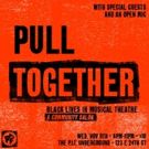 Musical Theatre Factory Opens Up Black Lives Matter Conversation with PULL TOGETHER…