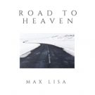Max Lisa to Release 'Road to Heaven' 6/3; Single Taylor Swift (Smile) Already…