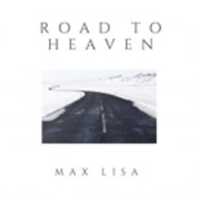Max Lisa to Release 'Road to Heaven' 6/3; Single Taylor Swift (Smile) Already…