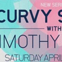 New CENTRIC Series CURVY STYLE WITH TIMOTHY SNELL to Premiere 4/30