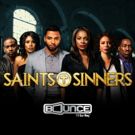 SAINTS & SINNERS Season Finale Becomes Bounce TV's Most-Watched Program Ever