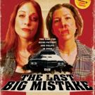 THE LAST BIG MISTAKE Opens at The Factory Theater's New Home in Rogers Park