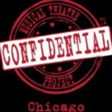 Chicago to Present 2nd Confidential Musical Theatre Project, Feb 23