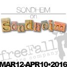 freeFall Theatre to Stage SONDHEIM ON SONDHEIM This Spring