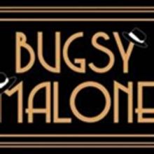 Bristol Hippodrome Announces BUGSY MALONE as 2017 Stage Experience