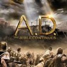 A.D. THE BIBLE CONTINUES Comes to Blu-ray/DVD Today