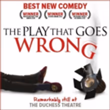 THE PLAY THAT GOES WRONG Announces Cast for UK Tour & Ireland