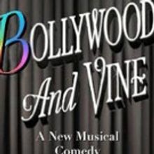 BOLLYWOOD AND VINE: A New Musical Comedy gets Reading at The Outcast Theatre