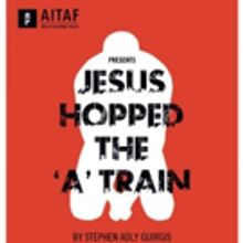 Arts in the Armed Forces to Host JESUS HOPPED THE A TRAIN Benefit This April