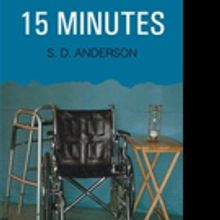 S. D. Anderson Releases 15 MINUTES