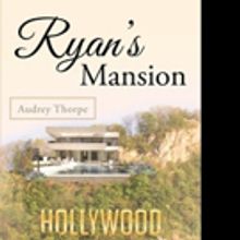Audrey Thorpe Shares RYAN'S MANSION