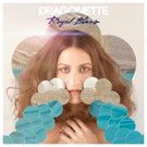 Dragonette's 'Royal Blues' Out Today, North American Tour w/ Lowell + Gibbz Continues