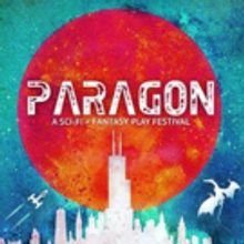 2nd Annual PARAGON Sci-Fi Play Festival to Feature 40 Shows