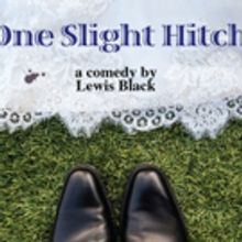 ONE SLIGHT HITCH Premieres at Old Opera House