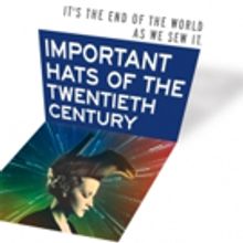 Nick Jones' IMPORTANT HATS OF THE TWENTIETH CENTURY Begins Previews Tomorrow at MTC