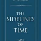 Best-selling Legal Author Peter Siviglia Releases THE SIDELINES OF TIME