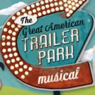 THE GREAT AMERICAN TRAILER PARK MUSICAL Opens Next Weekend at ShenanArts