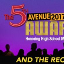 Recipients Announced for 5th Avenue Awards Honoring High School Musical Theater