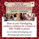 Entertain with Cranberries and Share Your Favorite Friendsgiving Moments For a…