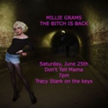 Millie Grams Returns to Don't Tell Mama on 6/25