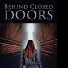 New Fantasy Novel BEHIND CLOSED DOORS is Released