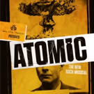 ATOMIC Begins at New Line Theatre Today