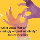 World Premiere of Craig Lucas' I WAS MOST ALIVE WITH YOU Begins in May at Huntington…