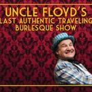 Uncle Floyd Brings Old-Fashioned Laughs to UCPAC with His Traveling Burlesque Show